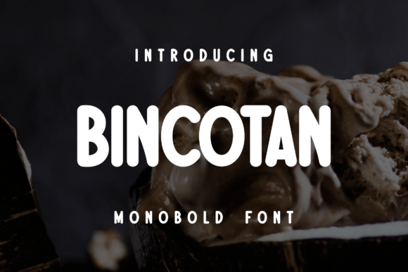 Bincotan Font: Evaluating Its Bold Character for Food and Beverage Branding