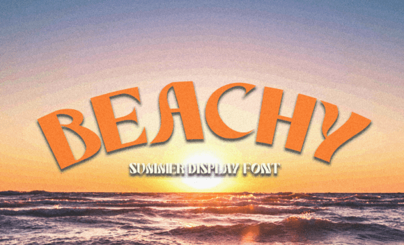 Capturing the Golden Hour: Why Beachy is the Ultimate Summer Display Font