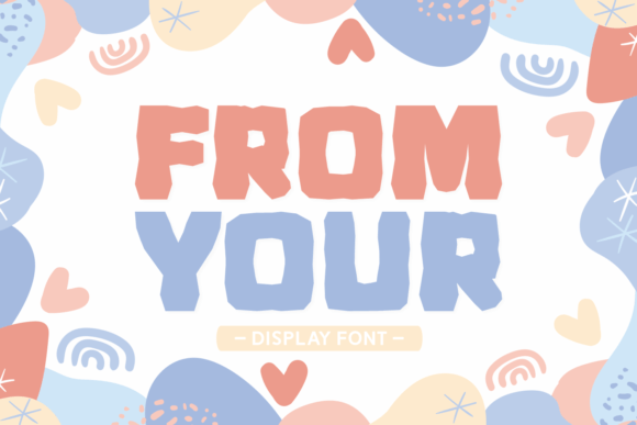 From Your: Bold Typography for Playful Brands